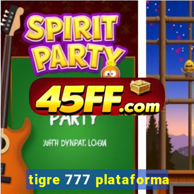 tigre 777 plataforma